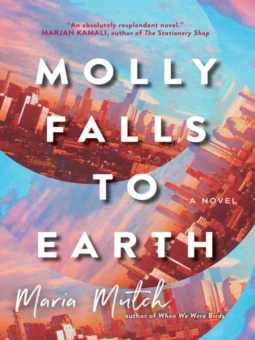 Title details for Molly Falls to Earth by Maria Mutch - Wait list